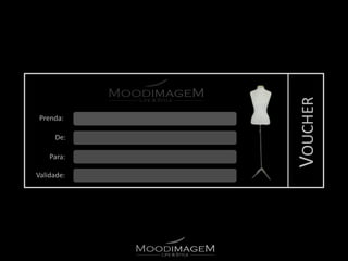 VOUCHER
 Prenda:

     De:

    Para:

Validade:
 