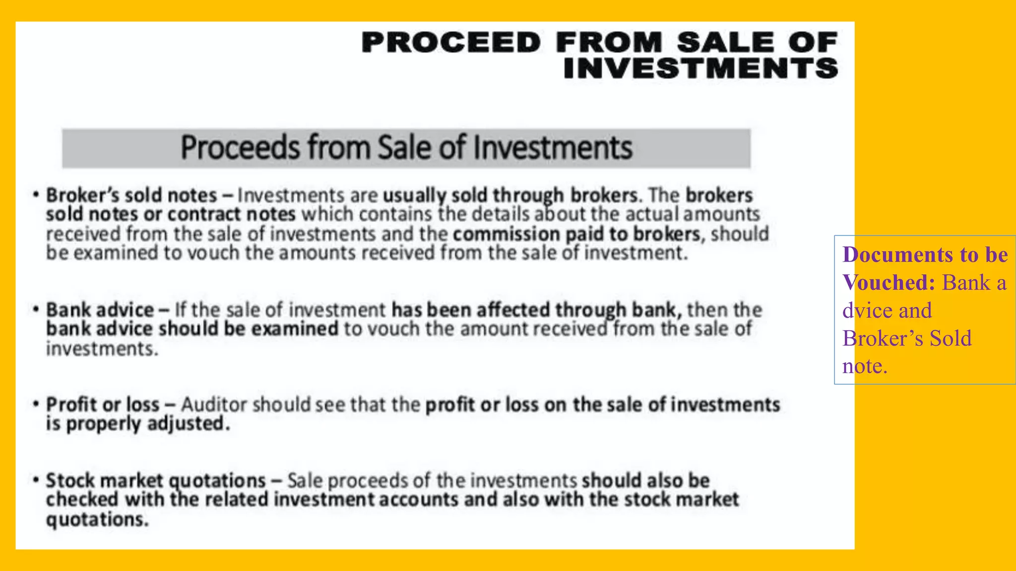 Documents to be
Vouched: Bank a
dvice and
Broker’s Sold
note.
 