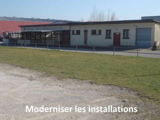 Moderniser les installations
 