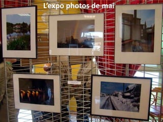 L’expo photos de mai
 