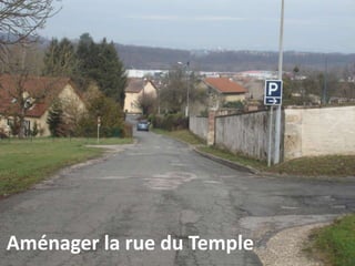 Aménager la rue du Temple
 