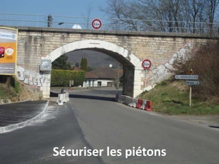 Sécuriser les piétons
 