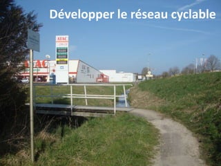 Développer le réseau cyclable
 