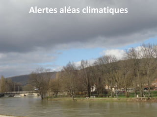 Alertes aléas climatiques
 