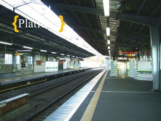 {Platform}
 