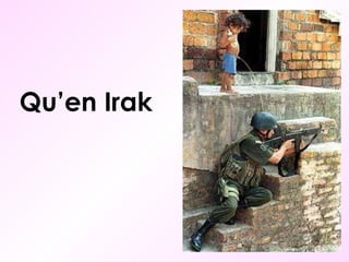 Qu’en Irak 