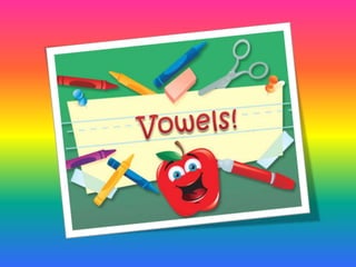 Vowels! 