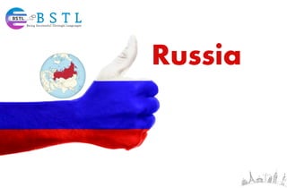 Russia
 