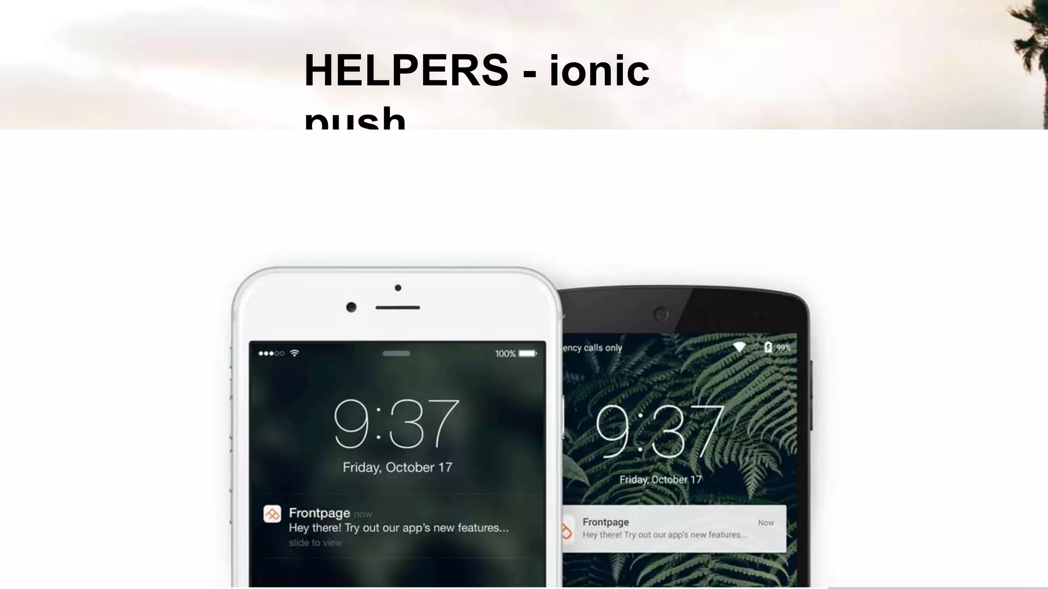 HELPERS - ionic
push
 