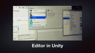 Editor in Unity
 