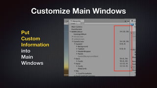 Put
Custom
Information
into
Main
Windows
Customize Main Windows
 