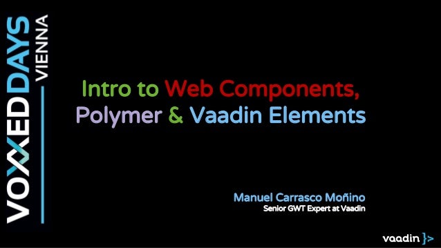 intro to web components polymer vaadin elements vaadin charts demo