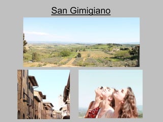 San Gimigiano
 