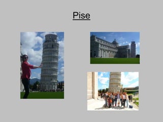 Pise
 
