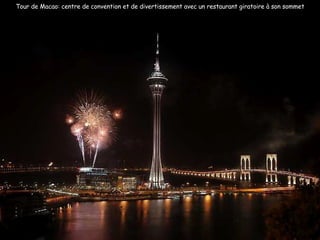 Tour de Macao: centre de convention et de divertissement avec un restaurant giratoire à son sommet 