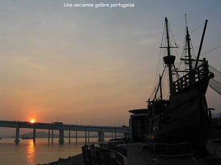 Une ancienne galère portugaise 