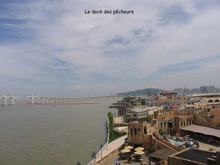 Le dock des pêcheurs  