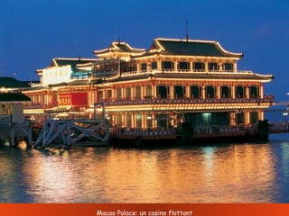 Macao Palace: un casino flottant 