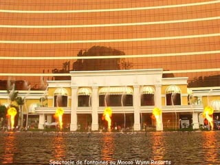 Spectacle de fontaines au Macao Wynn Resorts 