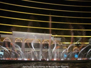 Spectacle des fontaines du Macao Wynn Resorts 