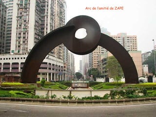 Arc de l’amitié de ZAPE 