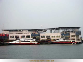 Terminal de Ferry Turbo Jet 