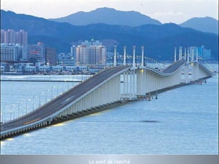 Le pont de l’amitié 