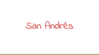 San Andrés
 