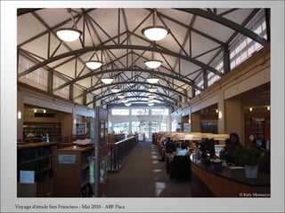 Voyage d'étude San Francisco - Mai 2010 - ABF Paca © Katy Massucco 