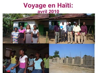 Voyage en Haïti: avril 2010 