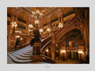 L’Opéra
 
