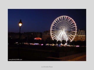 La Grande Roue
 