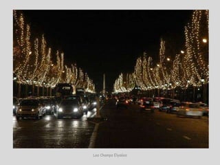 Les Champs Elysées
 