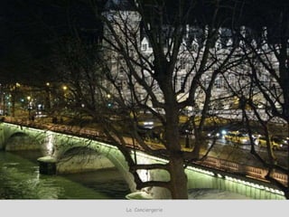 La Conciergerie
 