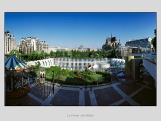 Le Forum des Halles
 