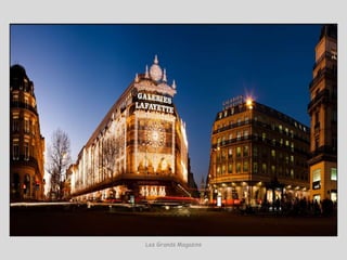 Les Grands Magasins
 