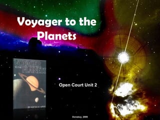 Voyager to the Planets Open Court Unit 2 Donskoy, 2009 