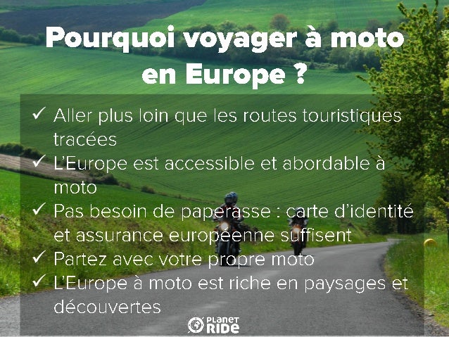 Voyages à Moto En Europe Les Conseils De Planet Ride