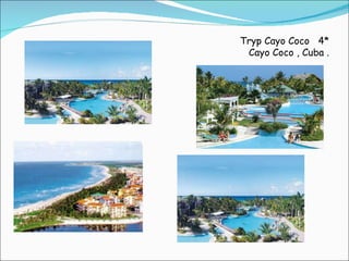 Tryp Cayo Coco   4* Cayo Coco , Cuba . 