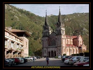 ASTURIAS (COVADONGA)

 