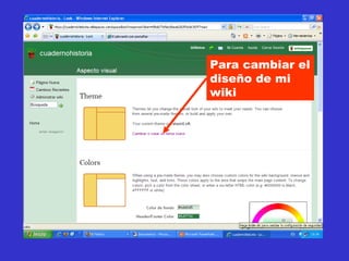 Para cambiar el diseño de mi wiki 