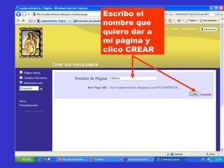 Escribo el nombre que quiero dar a mi página y clico CREAR 