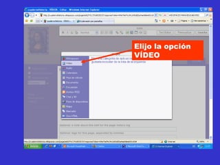 Elijo la opción VÍDEO 