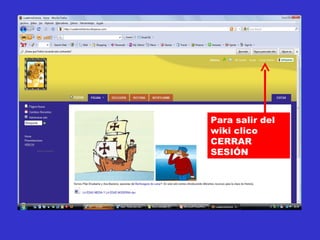 Para salir del wiki clico CERRAR SESIÓN 