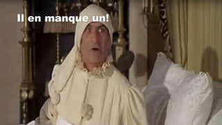 Il en manque un!
 
