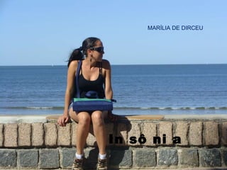 MARÍLIA DE DIRCEU In sô ni a 