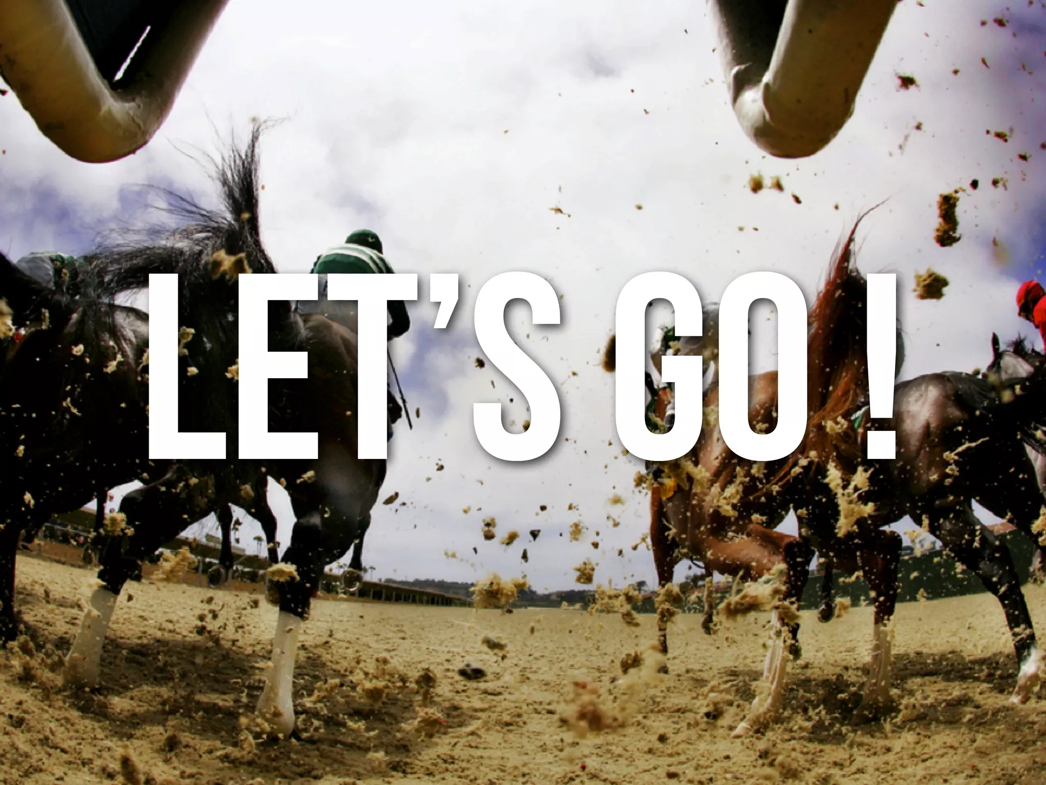 LEt’s go !
 