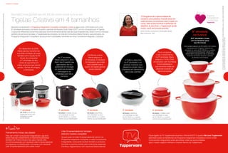 Integrando Corações
Tigelas Criativa em 4 tamanhos
Novo(a) Consultor(a): seu Kit Inicial como você nunca viu!
R$ 74,00 os produtos
essenciais do kit com
atividade no valor
de R$ 580,00.
1a
atividade
R$ 20,00 A JARRA 1,4 Litro
com atividade no valor
de R$ 290,00 ou o pedido
mínimo da sua Distribuição*.
2a
atividade
R$ 20,00 a PRÁTICA
com atividade no valor
de R$ 290,00 ou o pedido
mínimo da sua Distribuição*.
4a
atividade
Novo(a) Consultor(a): o Programa Integrando Corações completa 2 anos e agora traz o Kit Inicial com uma
6ª atividade exclusiva, somente durante o período da Revista Você Pode 6.2017: um kit composto por 4 Tigelas
Criativa de diferentes tamanhos para que você incremente ainda mais as suas Experiências. Assim como o encaixe
perfeito da tampa e da base, a Tupperware se encaixou na vida da Consultora Maria Ferreira, que participou do
Programa Integrando Corações e alcançou as 5 atividades, tornando-se uma Consultora integrada. Conheça!
Você poderá adquirir por R$ 20,00 o Kit Criativa
(composto por 4 Tigelas Criativa) com
atividade no valor de R$ 290,00 ou o pedido
mínimo da sua Distribuição*, desde que
esteja dentro do período das 12 semanas.
Incentivo exclusivo durante o período
da Revista Você Pode 6.
6ª atividade
exclusiva!
R$ 20,00 o TURBO CHEF
com atividade no valor
de R$ 290,00 ou o pedido
mínimo da sua Distribuição*.
5a
atividade
R$ 20,00 a MÚLTIPLA
com atividade no valor
de R$ 290,00 ou o pedido
mínimo da sua Distribuição*.
3a
atividade
Fique ligado na TV Tupperware durante o Vitrine 6.2017! O quadro Me Leva Tupperware
abordará todos os benefícios do Programa Integrando Corações e como um(a)
Consultor(a) Integrado(a) pode aproveitar todas as oportunidades
que o nosso negócio oferece e crescer dentro da Tupperware.
6 7
OKitInicialpoderáseradquiridoaorealizaropedidonoSitedePedidos,comovalormínimodeR$580,00.
Soliciteorientaçãodeseu(sua)LíderouDistribuidor(a).
Osprodutospoderãoserentreguesemcoresdiversas,mediantedisponibilidadedeestoque.*Seráconsideradoovalorqueformaior.
Treinamento Inicial, seu aliado!
Para ser um(a) Consultor(a) Integrado(a) e garantir
ainda mais seu crescimento, é importante participar
também do Treino Inicial e ter, pelo menos, três
encontros pessoais com seu(sua) Líder Empreendedor(a)
ou presença na Distribuição. Converse com seu(sua)
Líder Empreendedor(a) para saber mais!
Líder Empreendedor(a) também
está em nossos corações!
Já para quem é Líder Empreendedor(a), dentro do
Programa Integrando Corações, a cada Consultor(a)
Integrado(a), você pode receber brindes e produtos
incríveis ou pontos extras para incentivos especiais.
Confira o regulamento com seu(sua) Distribuidor(a).
Confiante e ativa,
Maria adquiriu a
3ª atividade. A Múltipla
foi testada e aprovada
nas Experiências e,
assim, foi rápido ganhar
novas clientes.
Na 2ª atividade,
Maria adquiriu A Jarra.
Além das Experiências
agendadas, ela viu
potencial em divulgar
os produtos enviando
mensagens via
Whatsapp para seus
contatos.
A Prática, adquirida
na 4ª atividade, é um
produto multiuso que
despertou ainda mais o
interesse em demonstrar
para suas clientes.
Para completar
o seu investimento,
na 5ª atividade, Maria
adquiriu o Turbo Chef,
um produto com inúmeras
funcionalidades e
que encanta todas as
pessoas durante as
demonstrações.
“O Programa dá a oportunidade de
construir uma carreira. Ficando ativa em
cada semana, os produtos saem super em
conta. Vale a pena arriscar e enfrentar os
desafios. E, para isso, a Tupperware ajuda
muito, você nunca está sozinha.”
Maria Ferreira, Consultora, Distribuição Zênite,
Belo Horizonte - MG
A 6ª atividade é mais
um incremento para
seu Kit Inicial.
Em dezembro de 2016,
Maria decidiu transformar
sua vida: começou as suas
vendas com a ajuda do Kit
Inicial. Ao conquistar
a 1ª atividade, se deu
conta do que tinha em
mãos: produtos que abriria
portas... Portas de amigos,
e familiares.
#FicaaDica
 