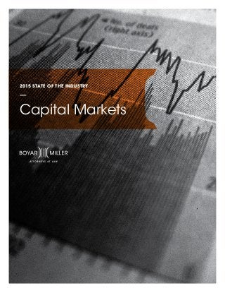 2015 STATE OF THE INDUSTRY
Capital Markets
 