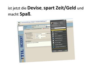 ist jetzt die  Devise ,  spart Zeit/Geld  und macht  Spaß . 